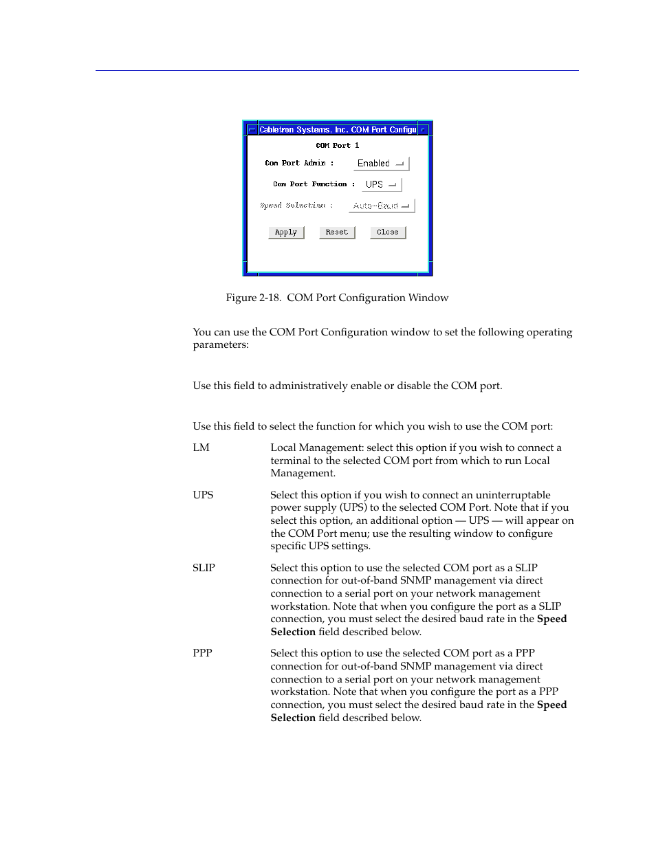 Ou can use the com port configuration window, Figure 2-18, To specify the | Cabletron Systems 7C03 User Manual | Page 53 / 150