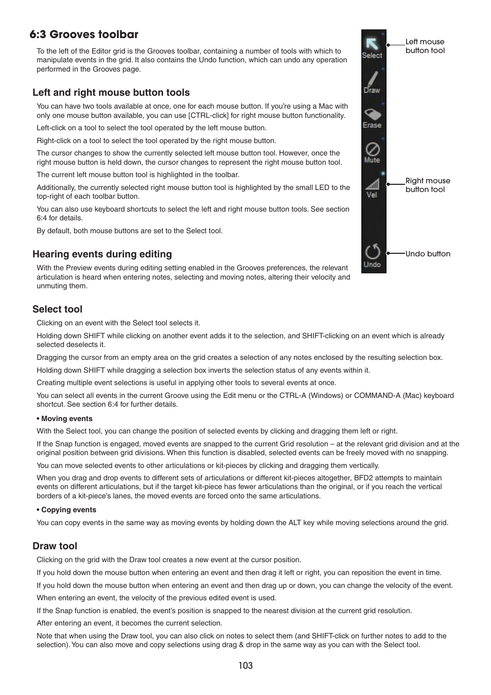 3 grooves toolbar, Left and right mouse button tools, Hearing events during editing | Select tool, Draw tool | FXpansion BFD2 Manual User Manual | Page 103 / 180