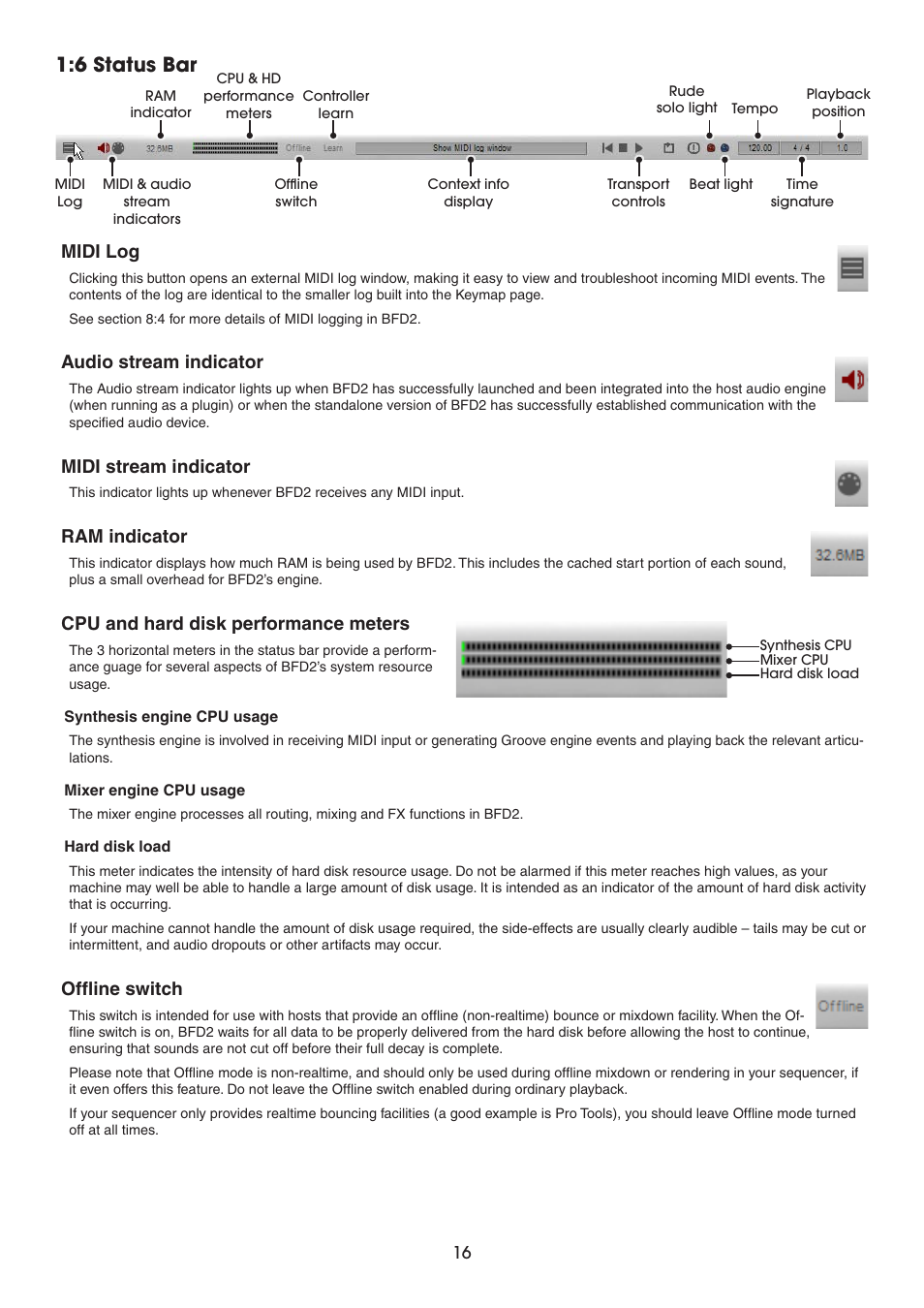 6 status bar, Midi log, Audio stream indicator | Midi stream indicator, Ram indicator, Cpu and hard disk performance meters, Offline switch | FXpansion BFD2 Manual User Manual | Page 16 / 180