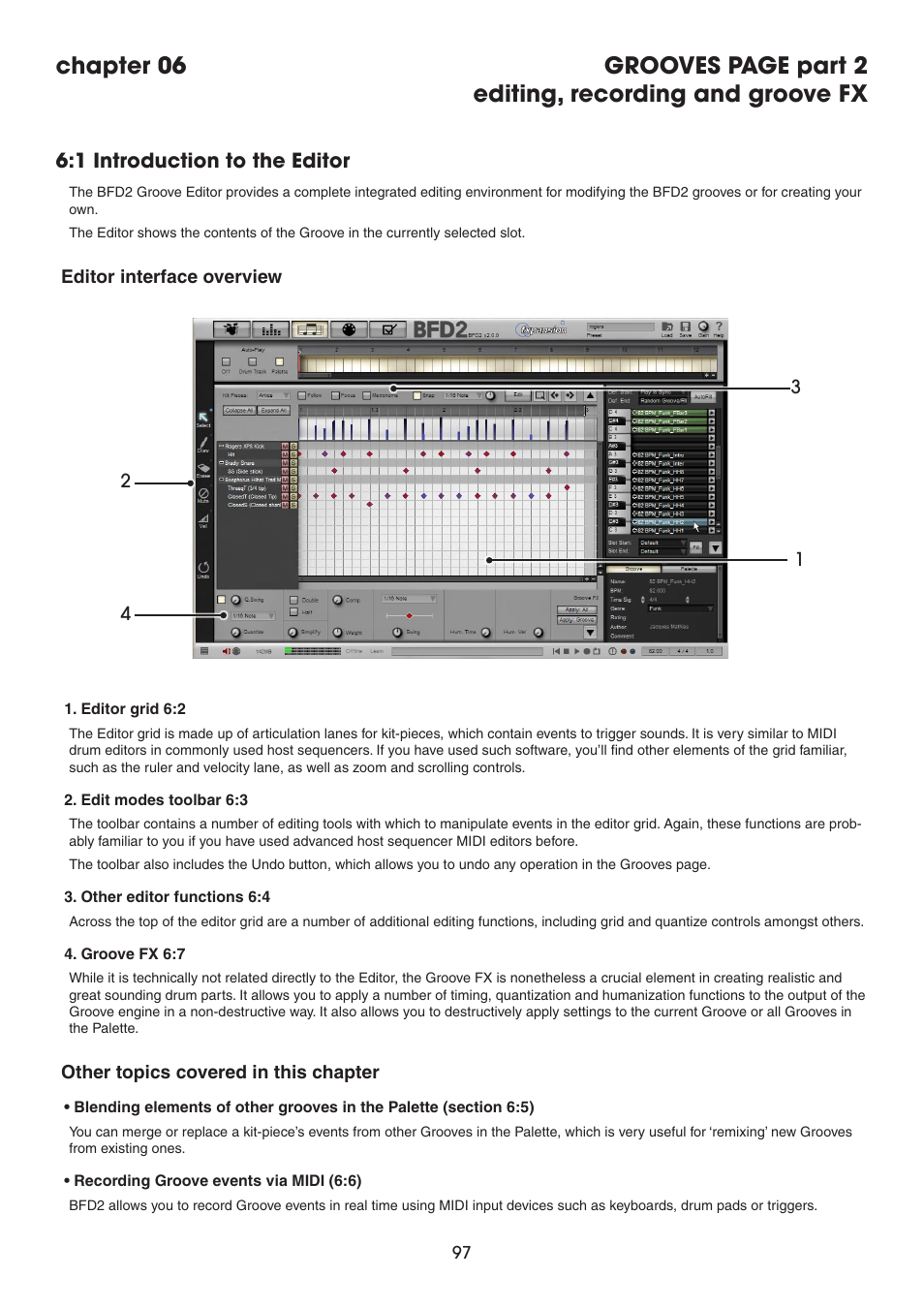 1 introduction to the editor, Editor interface overview, Other topics covered in this chapter | Editing, recording and groove fx | FXpansion BFD2 Manual User Manual | Page 97 / 180