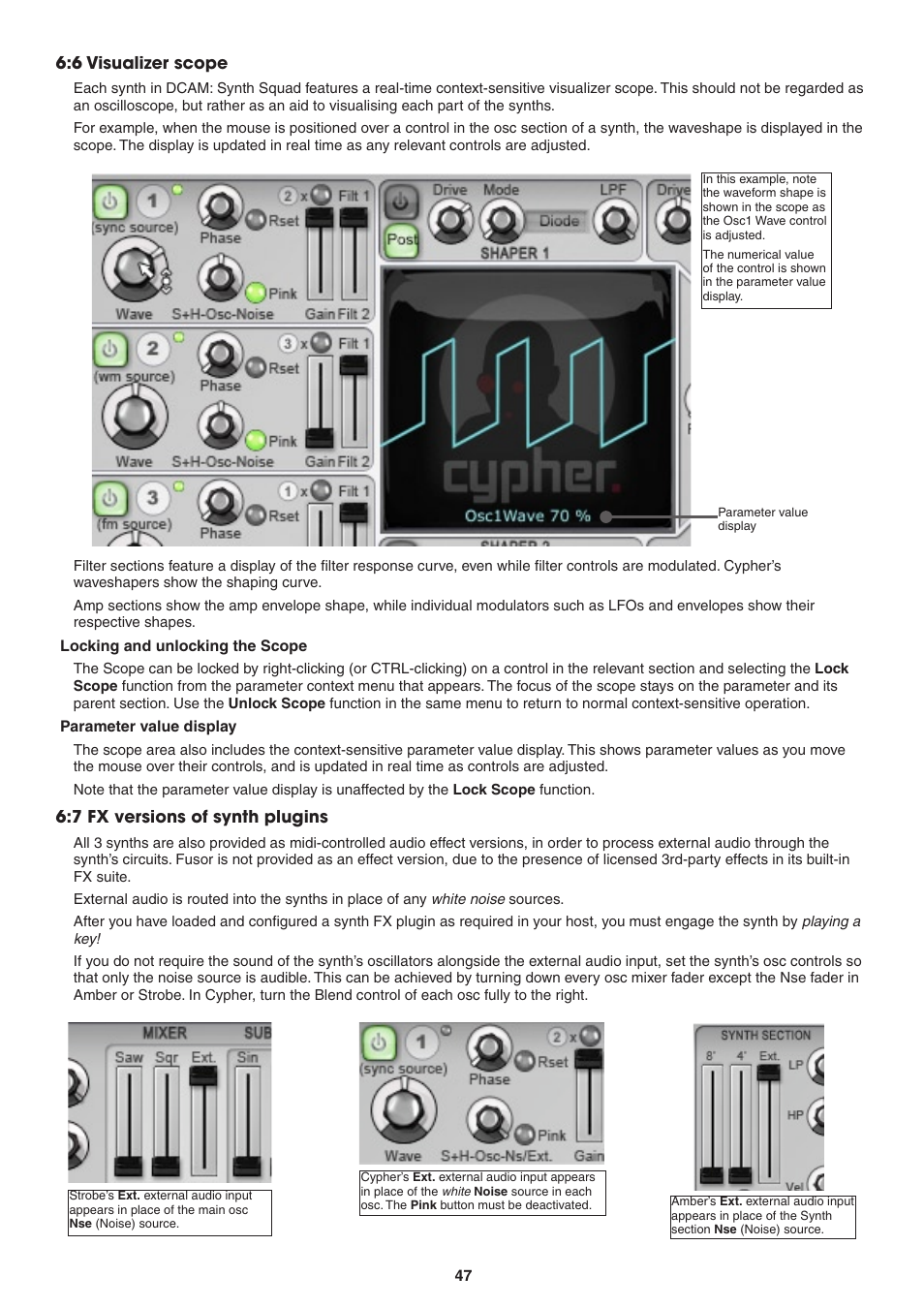 6 visualizer scope, Locking and unlocking the scope, Parameter value display | 7 fx versions of synth plugins | FXpansion DCAM Synth Squad Operation Manual User Manual | Page 47 / 110