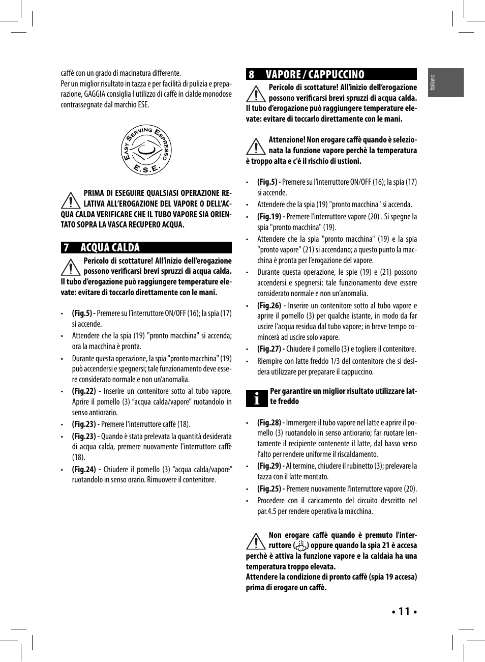 7 ac qua calda, 8va po re / cappuccino | Gaggia GAGGIA User Manual | Page 11 / 112