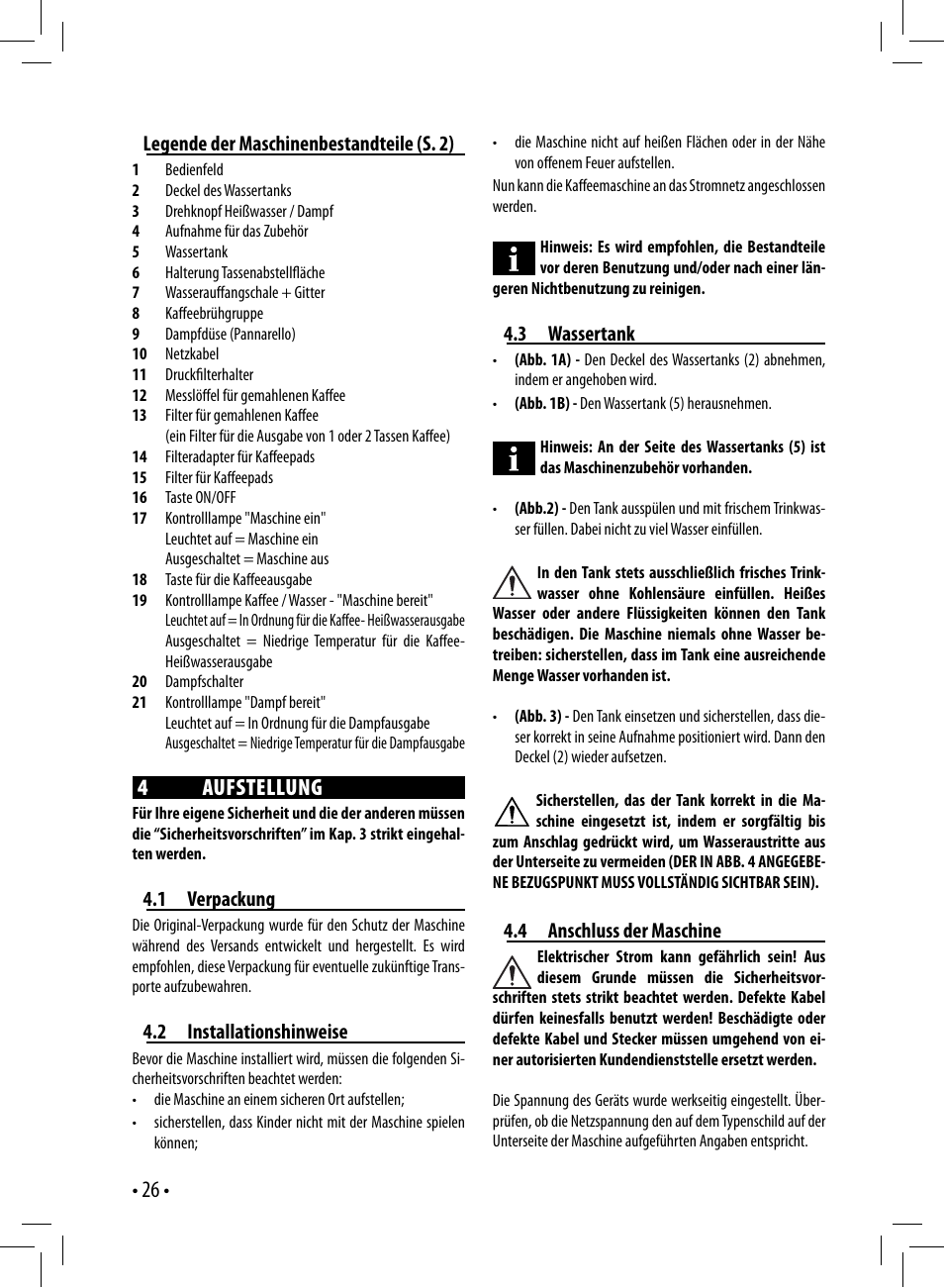 4 aufstellung, Legende der maschinenbestandteile (s. 2), 1 verpackung | 2 installationshinweise, 3 wassertank, 4 anschluss der maschine | Gaggia GAGGIA User Manual | Page 26 / 112