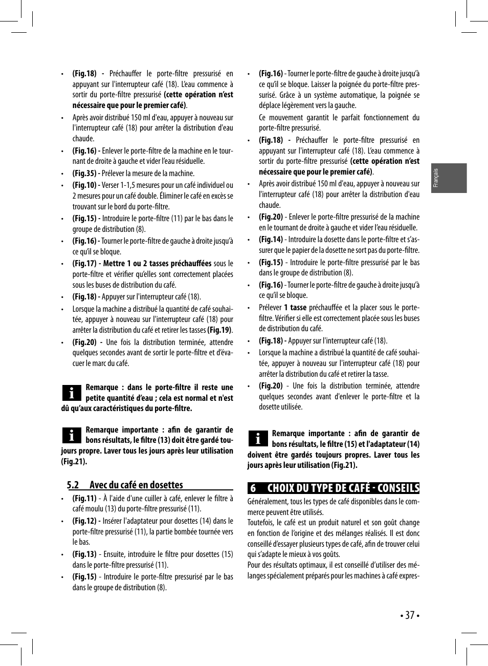 6 choix du type de café  conseils, 2 avec du café en dosettes | Gaggia GAGGIA User Manual | Page 37 / 112