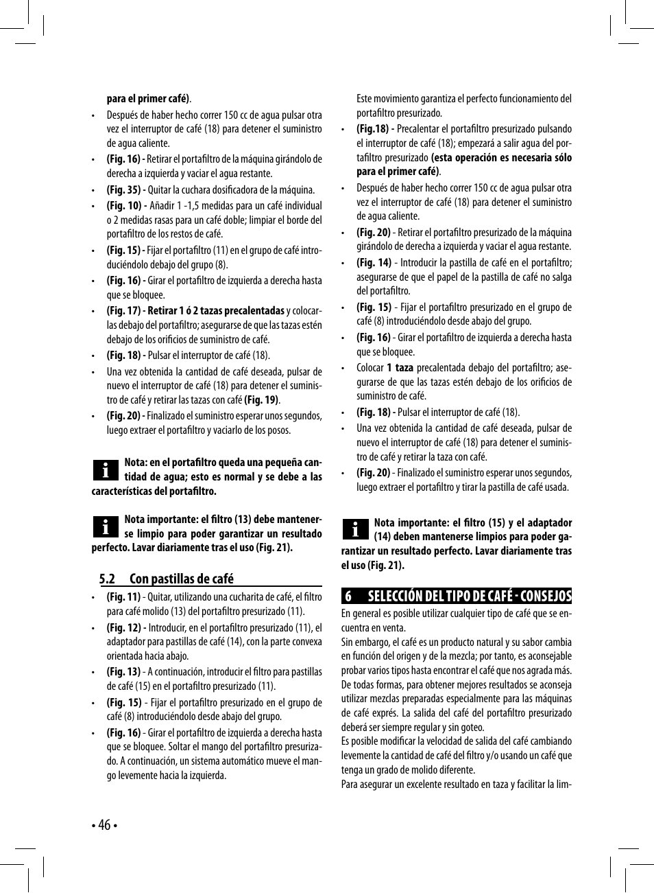 6selección del tipo de café  consejos, 2 con pastillas de café | Gaggia GAGGIA User Manual | Page 46 / 112