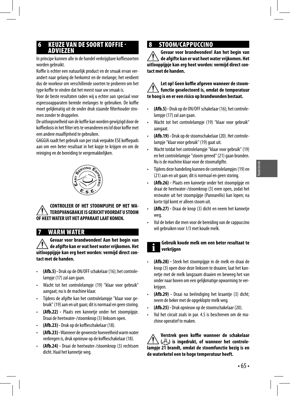6 keuze van de soort koffie  adviezen, 7 warm water, 8 stoom/cappuccino | Gaggia GAGGIA User Manual | Page 65 / 112
