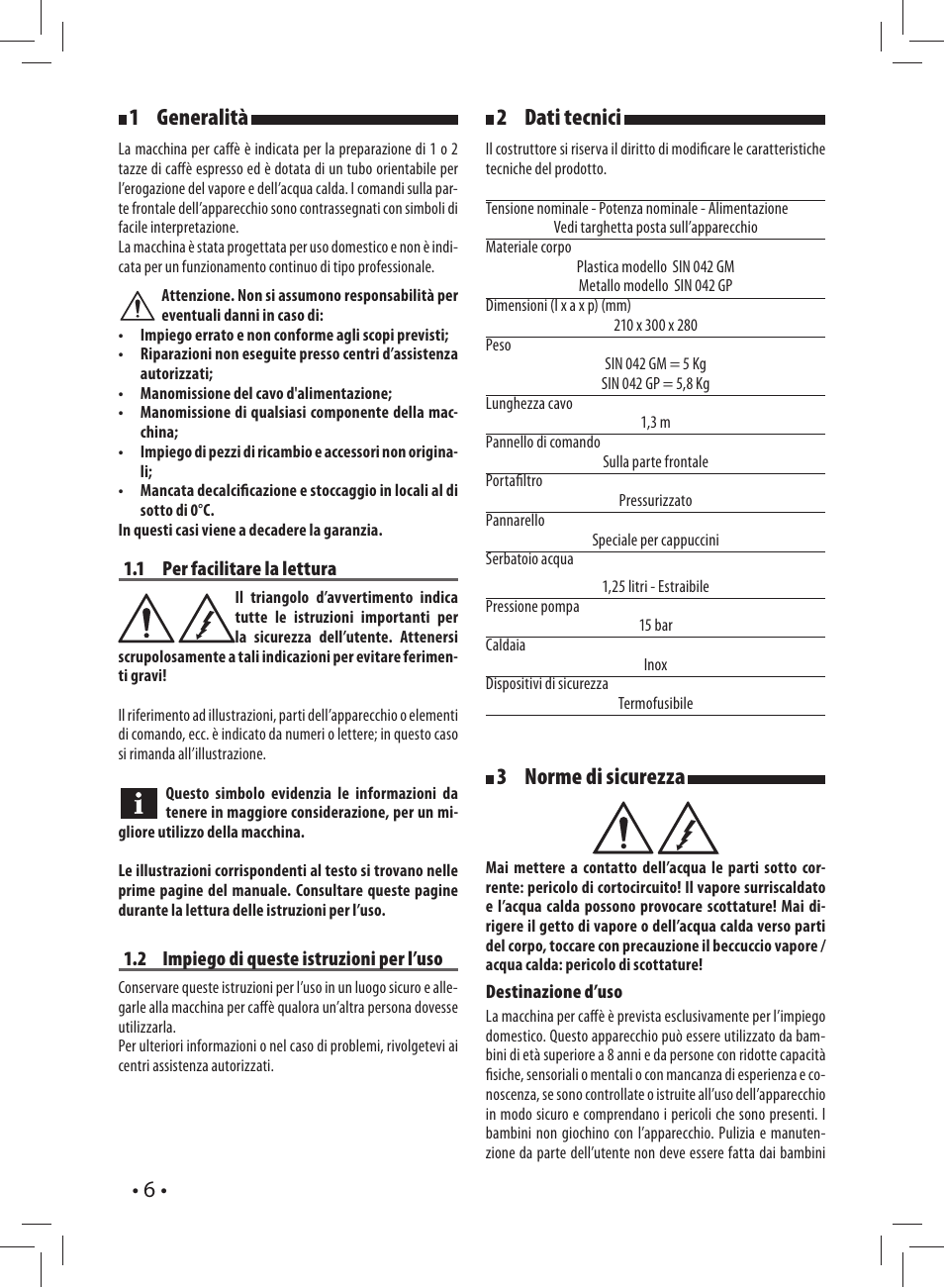 6 • 1 generalità, 2 dati tecnici, 3 norme di sicurezza | Gaggia CAREZZA User Manual | Page 6 / 80