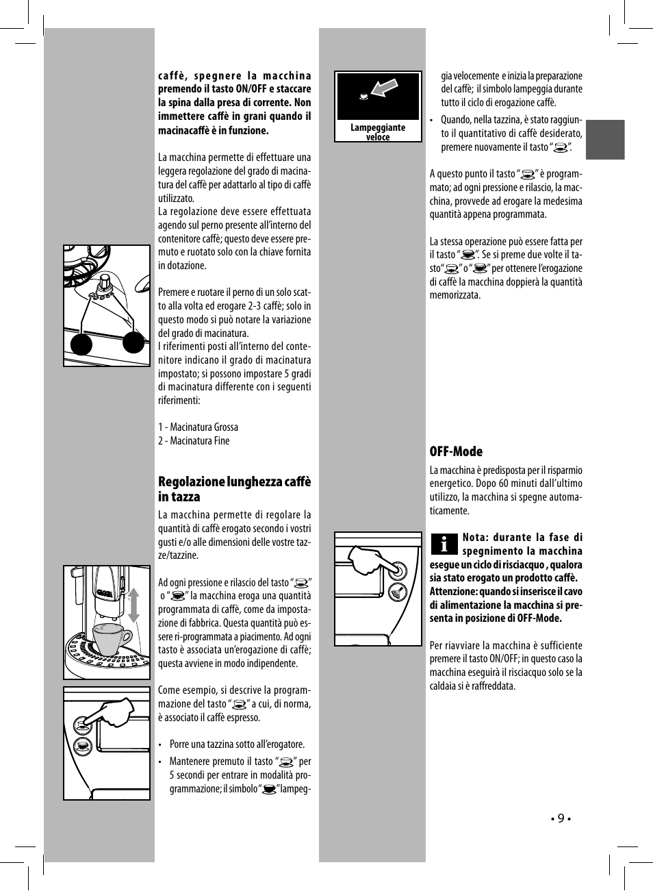 Regolazione lunghezza caﬀ è in tazza, Off-mode | Gaggia UNICA User Manual | Page 9 / 88