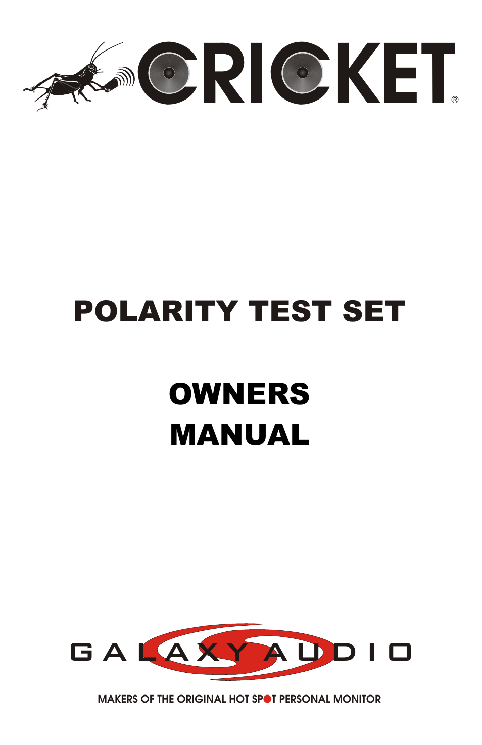 Galaxy Audio CRICKET POLARITY TEST SET User Manual | 14 pages