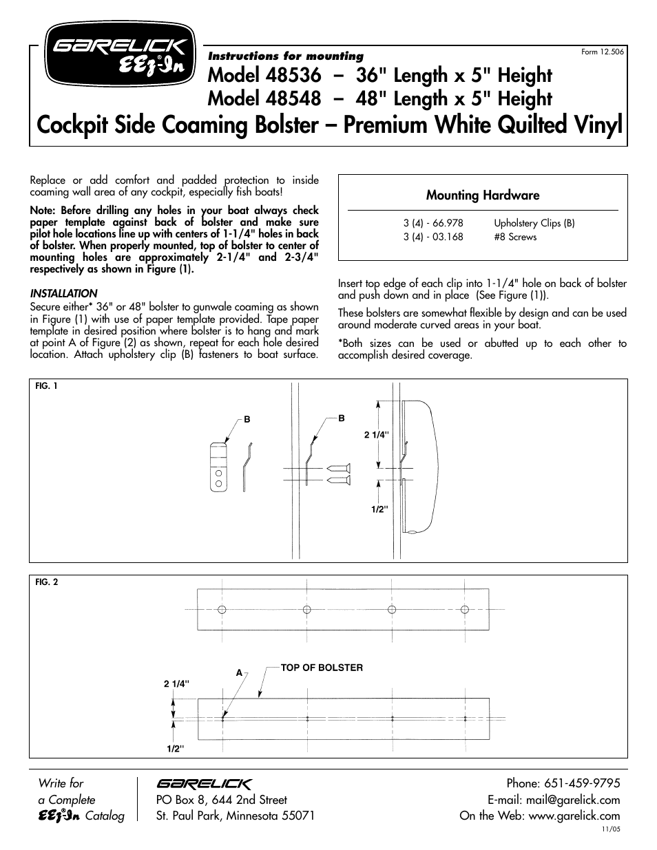 Garelick 48548 COCKPIT SIDE COAMING BOLSTER User Manual | 1 page