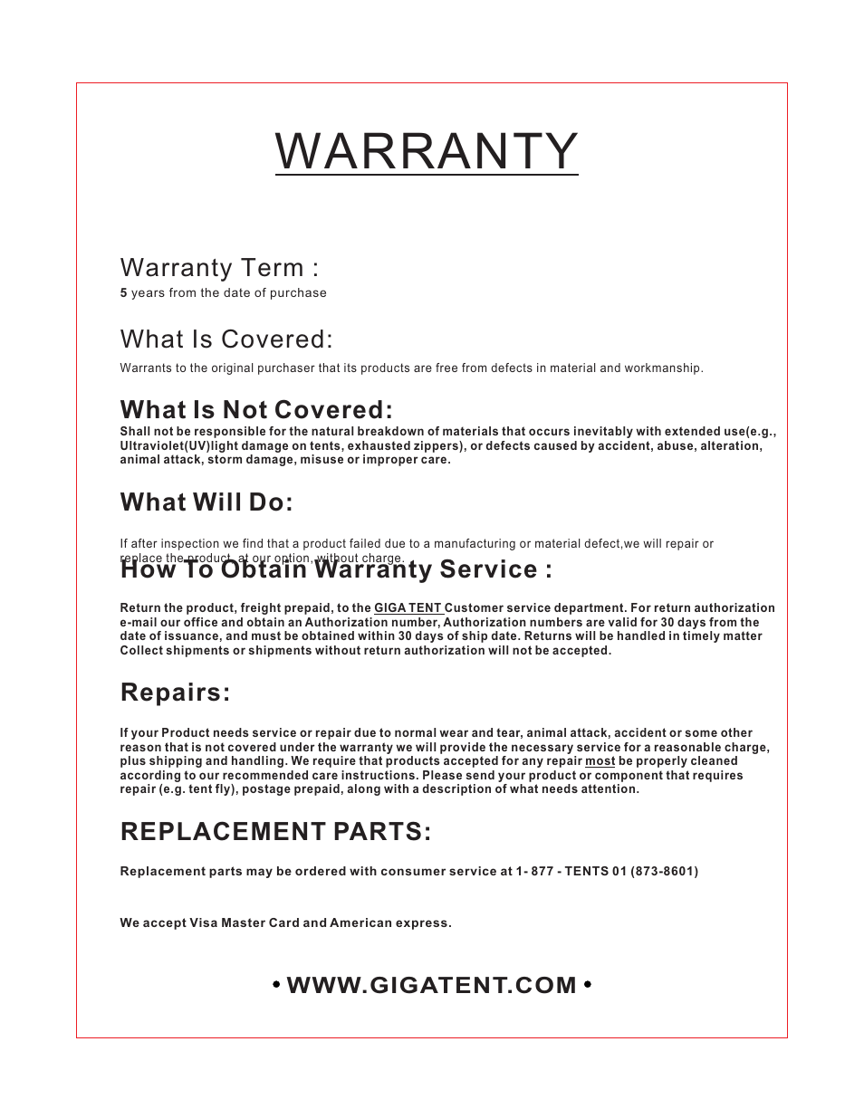 Warranty, Warranty term, What is covered | What is not covered, What will do: how to obtain warranty service, Repairs, Replacement parts | Giga Tent FT 052 User Manual | Page 8 / 8