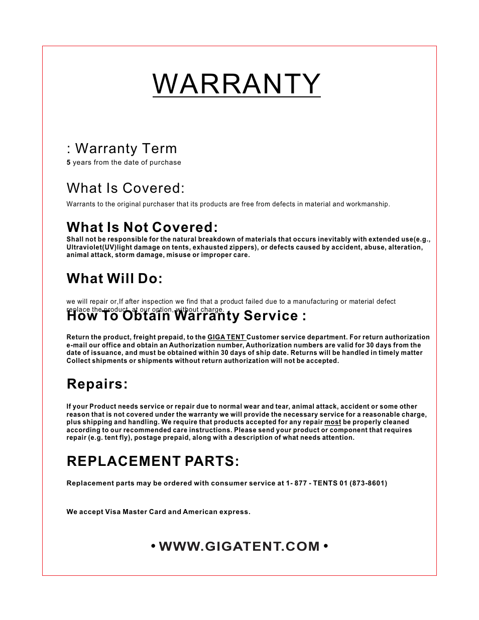 Warranty, Warranty term, What is covered | What is not covered, What will do: how to obtain warranty service, Repairs, Replacement parts | Giga Tent GT 007 User Manual | Page 7 / 7
