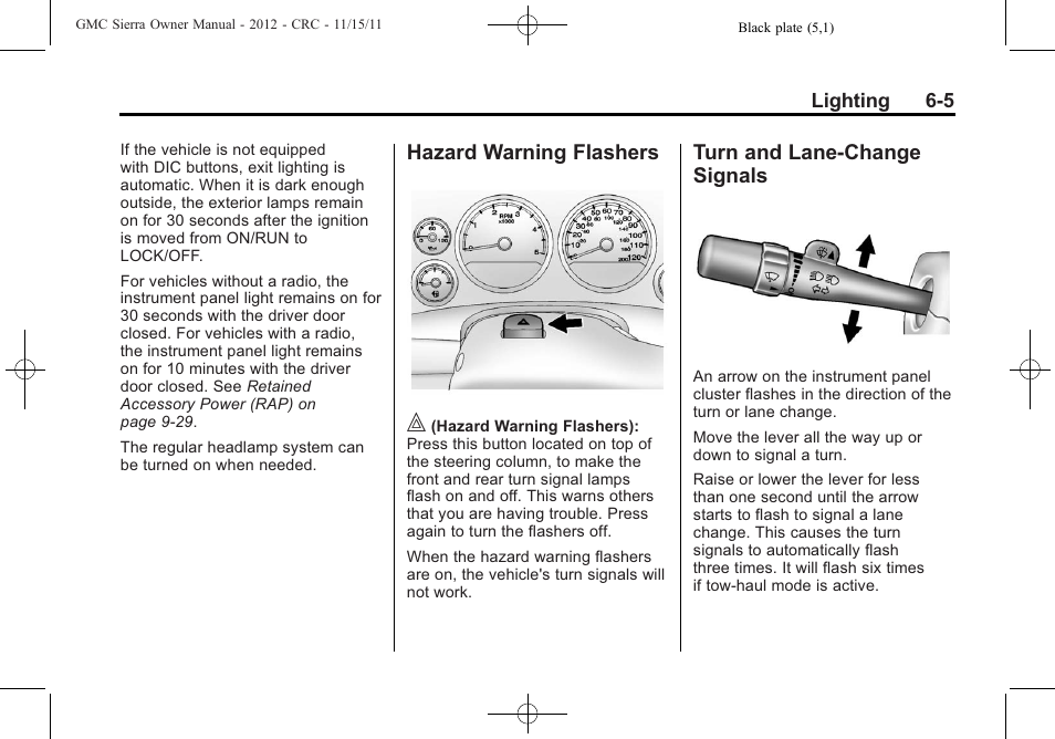 Hazard warning flashers, Turn and lane-change signals, Hazard warning flashers on | Hazard warning flashers -5 turn and lane-change, Signals -5 | GMC 2012 Sierra User Manual | Page 205 / 556