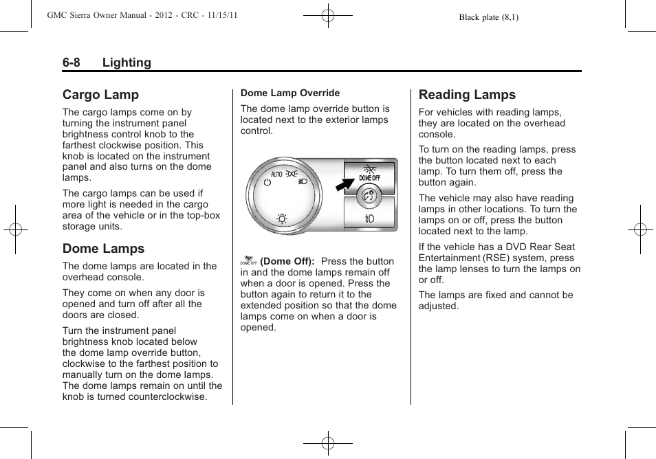 Cargo lamp, Dome lamps, Reading lamps | Cargo lamp -8 dome lamps -8 reading lamps -8 | GMC 2012 Sierra User Manual | Page 208 / 556