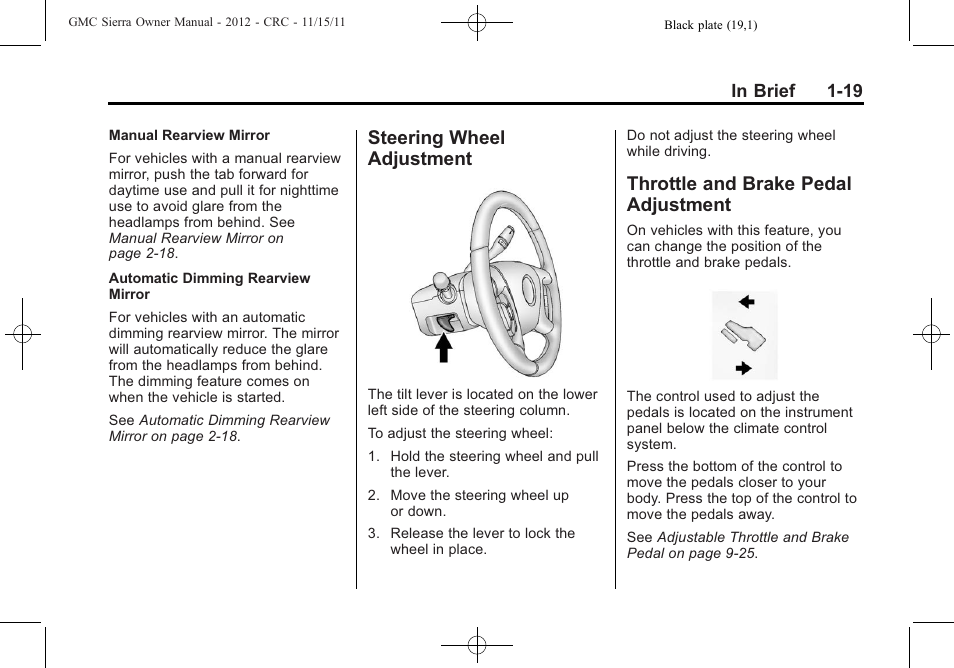 Steering wheel adjustment, Throttle and brake pedal adjustment, Steering wheel | Adjustment -19, Throttle and brake pedal | GMC 2012 Sierra User Manual | Page 25 / 556