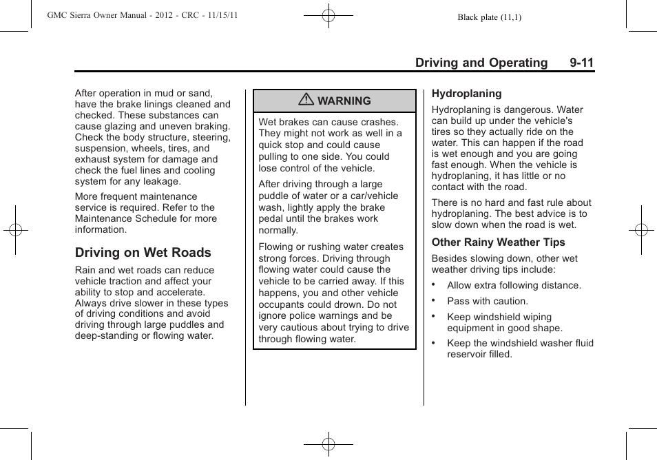 Driving on wet roads, Driving on wet roads -11, Automatic | Driving and operating 9-11 | GMC 2012 Sierra User Manual | Page 287 / 556