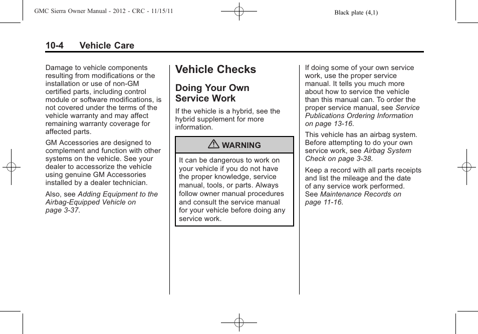 Vehicle checks, Doing your own service work, Vehicle checks -4 | Information -5, Doing your own, Service work -4 | GMC 2012 Sierra User Manual | Page 390 / 556