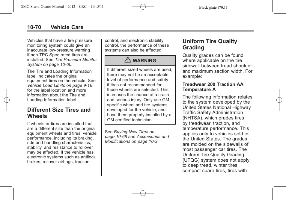 Different size tires and wheels, Uniform tire quality grading, Different size tires and | Wheels -70, Uniform tire quality, Grading -70 | GMC 2012 Sierra User Manual | Page 456 / 556