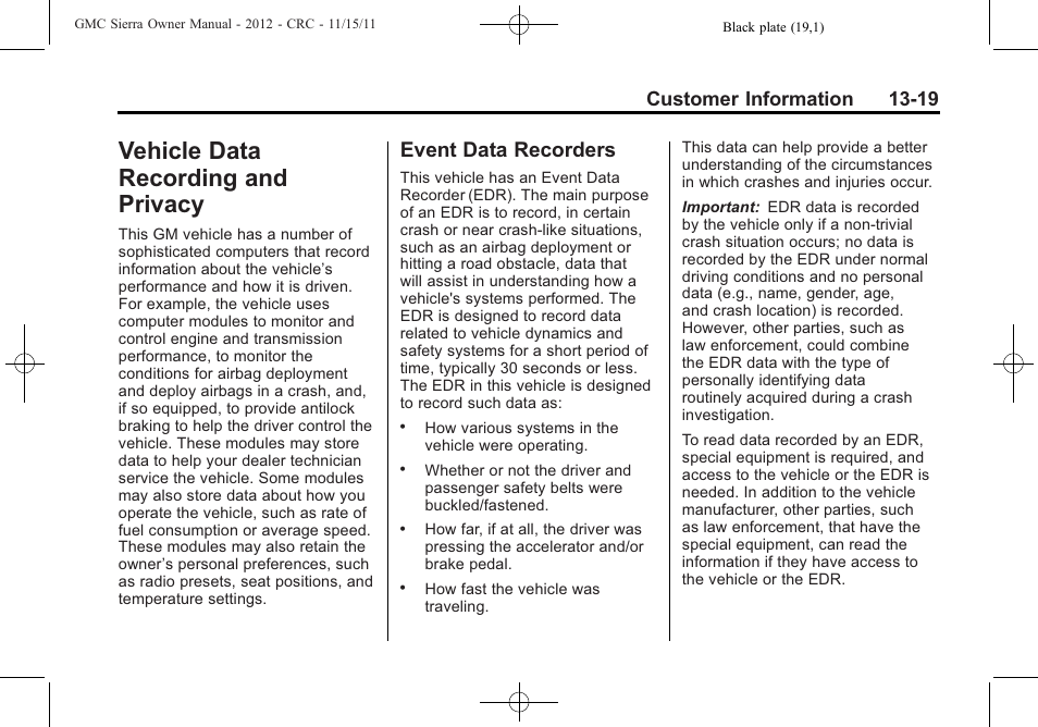 Vehicle data recording and privacy, Event data recorders, Vehicle data recording and | Privacy -19, Event data recorders -19, Customer information 13-19 | GMC 2012 Sierra User Manual | Page 533 / 556