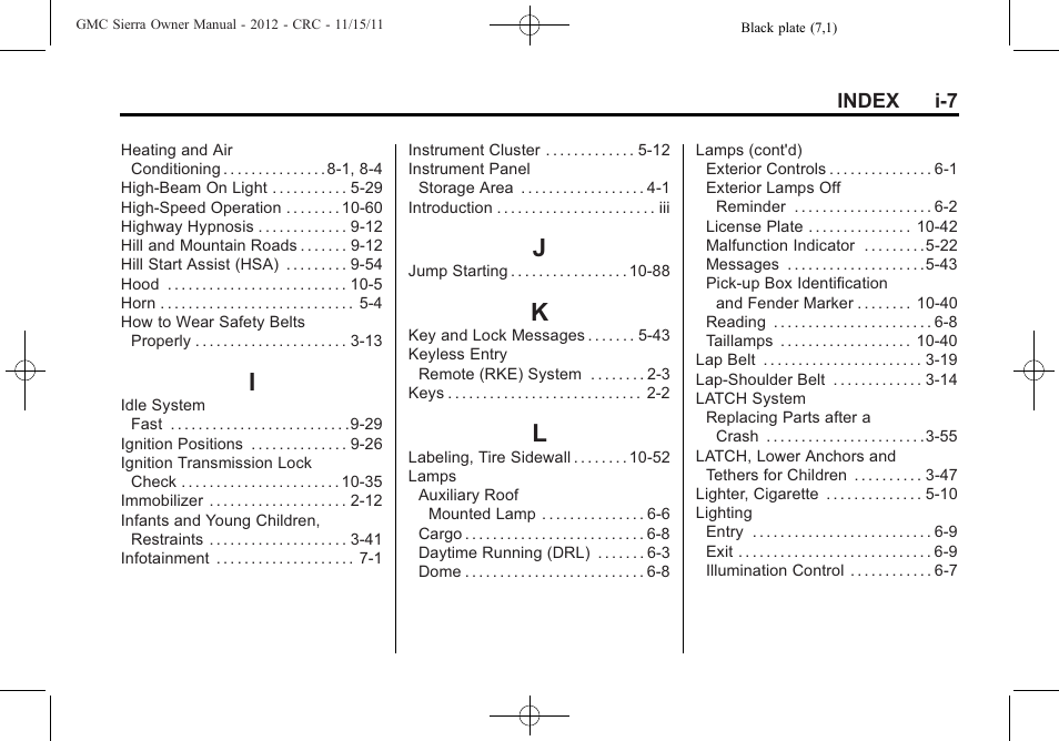 Index_i, Index_j, Index_k | Index_l | GMC 2012 Sierra User Manual | Page 549 / 556