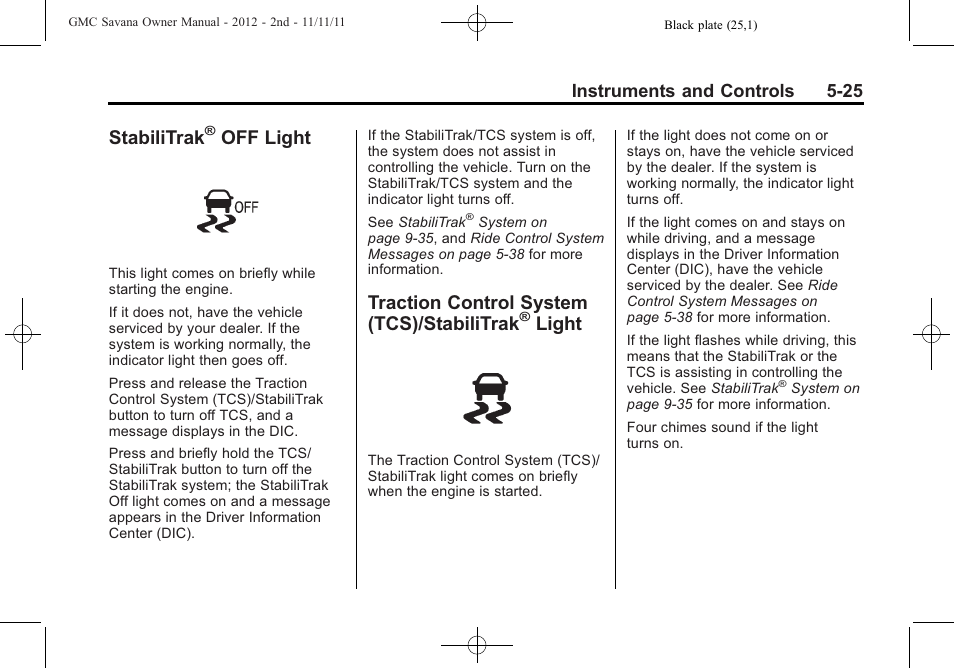 Stabilitrak® off light, Traction control system (tcs)/stabilitrak® light, Stabilitrak | Off light -25, Traction control system, Tcs)/stabilitrak, Light -25, Off light, Traction control system (tcs)/stabilitrak, Light | GMC 2012 Savana User Manual | Page 139 / 424