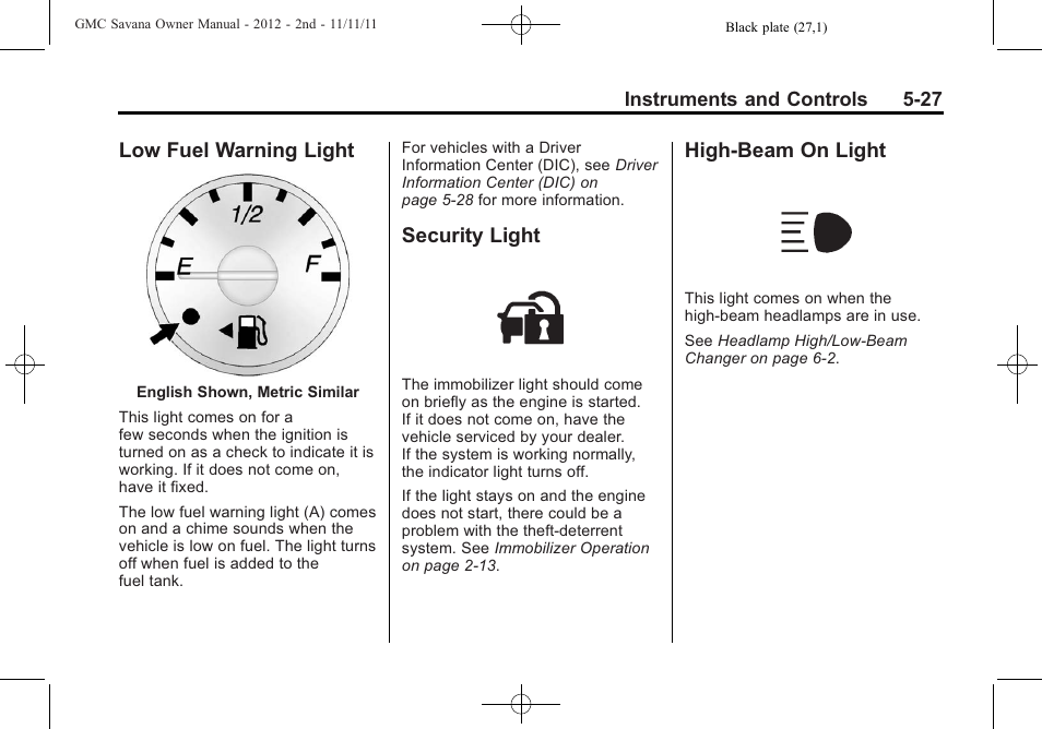 Low fuel warning light, Security light, High-beam on light | GMC 2012 Savana User Manual | Page 141 / 424