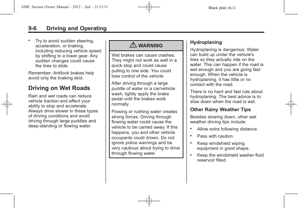 Driving on wet roads, Driving on wet roads -6, Running | 6 driving and operating | GMC 2012 Savana User Manual | Page 214 / 424