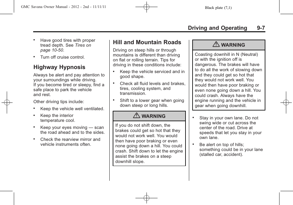Highway hypnosis, Hill and mountain roads, Highway hypnosis -7 hill and mountain roads -7 | Driving and operating 9-7 | GMC 2012 Savana User Manual | Page 215 / 424