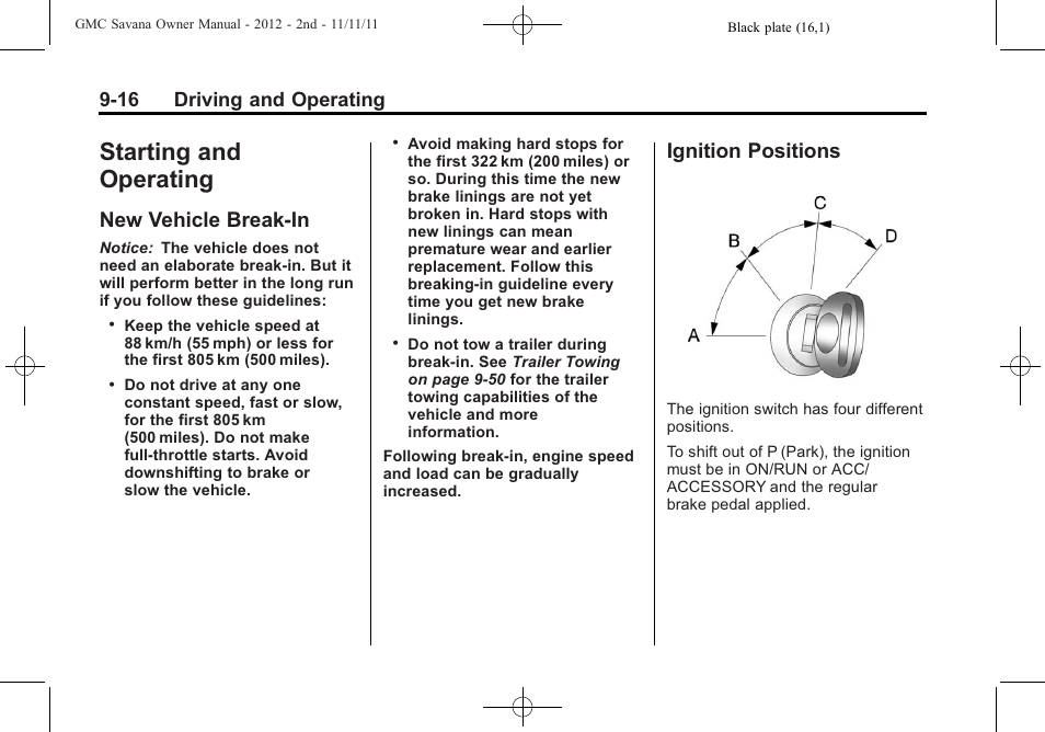 Starting and operating, New vehicle break-in, Ignition positions | New vehicle break-in -16 ignition positions -16, 16 driving and operating | GMC 2012 Savana User Manual | Page 224 / 424