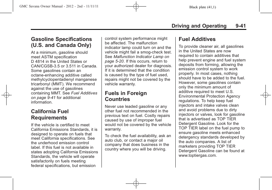 Gasoline specifications (u.s. and canada only), California fuel requirements, Fuels in foreign countries | Fuel additives, Gasoline specifications, U.s. and canada only) -41, California fuel, Requirements -41, Fuels in foreign countries -41 fuel additives -41 | GMC 2012 Savana User Manual | Page 249 / 424