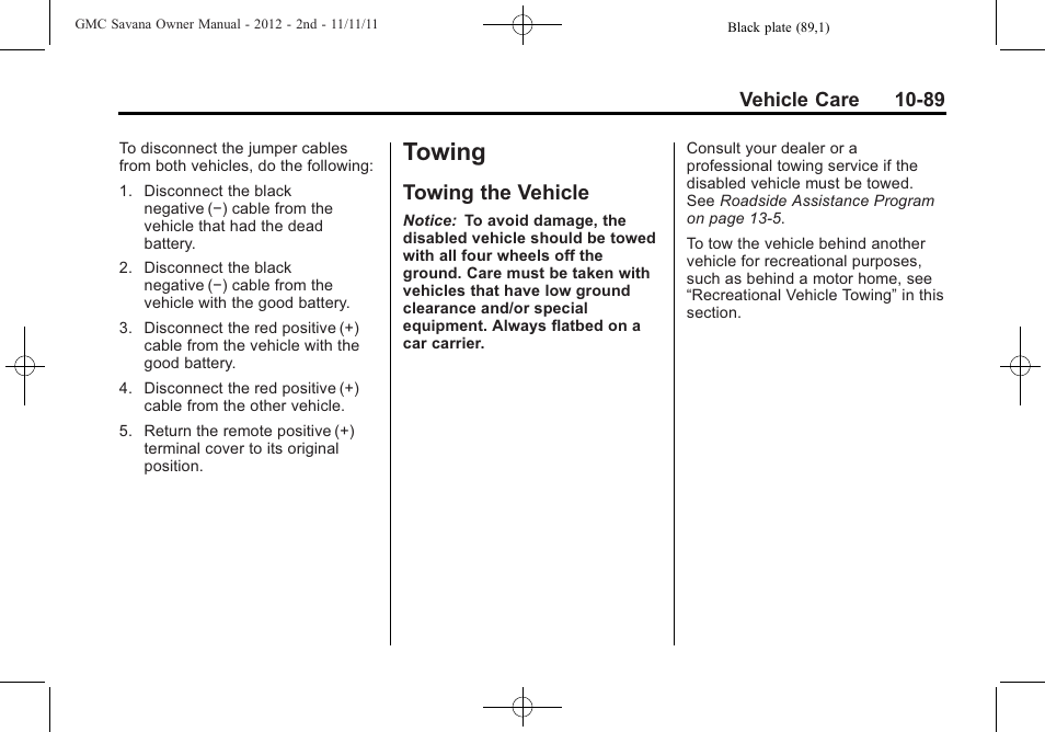 Towing, Towing the vehicle, Towing -89 | Towing the vehicle -89 | GMC 2012 Savana User Manual | Page 355 / 424