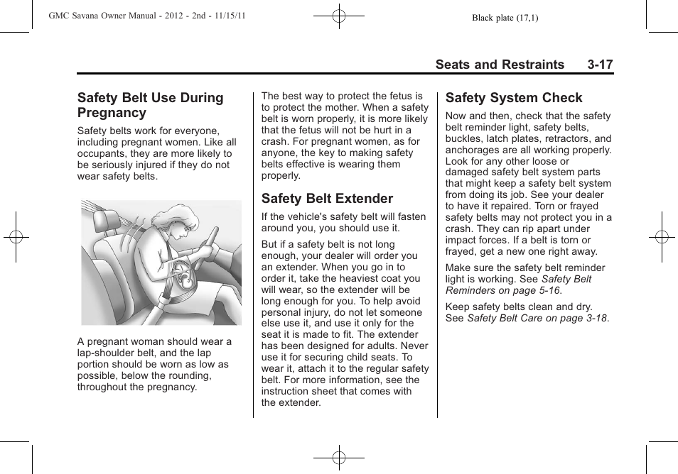 Safety belt use during pregnancy, Safety belt extender, Safety system check | Safety belt use during, Pregnancy -17, Safety belt extender -17 safety system check -17 | GMC 2012 Savana User Manual | Page 65 / 424