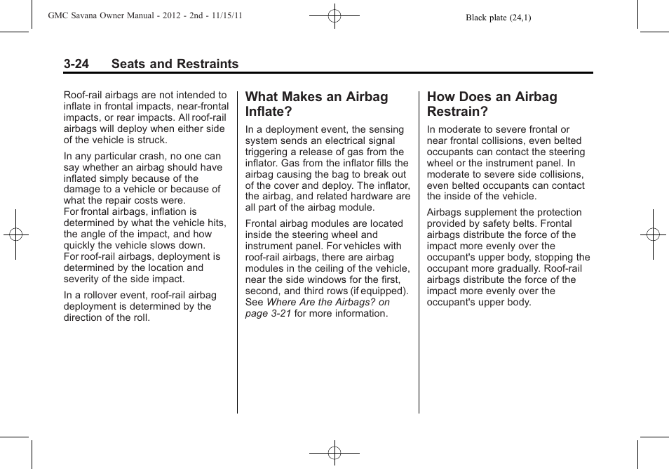 What makes an airbag inflate, How does an airbag restrain, What makes an airbag | Inflate? -24, How does an airbag, Restrain? -24 | GMC 2012 Savana User Manual | Page 72 / 424