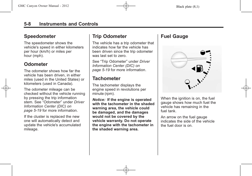 Speedometer, Odometer, Trip odometer | Tachometer, Fuel gauge | GMC 2012 Canyon User Manual | Page 116 / 386