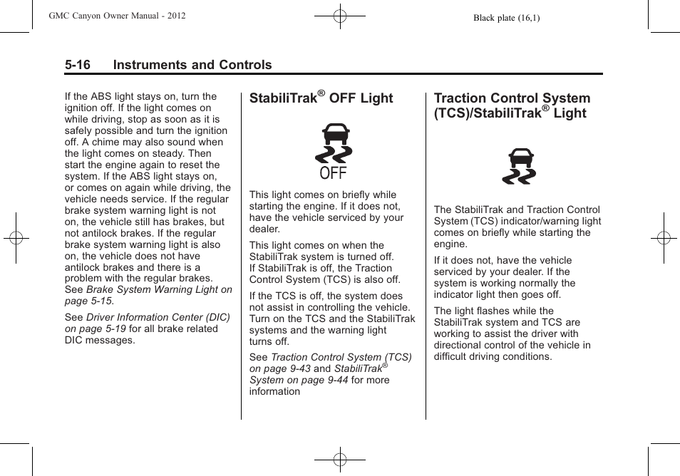 Stabilitrak® off light, Traction control system (tcs)/stabilitrak® light, Stabilitrak | Off light -16, Traction control system, Tcs)/stabilitrak, Light -16, Off light, Traction control system (tcs)/stabilitrak, Light | GMC 2012 Canyon User Manual | Page 124 / 386