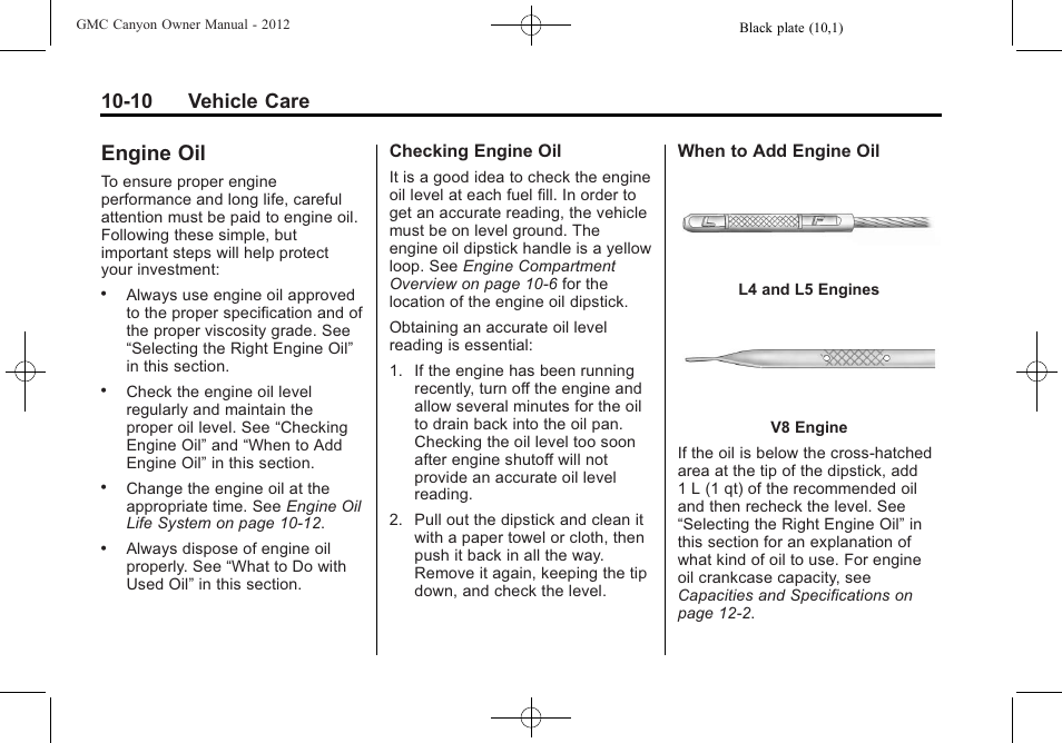 Engine oil, Engine oil -10, Ignition | 10 vehicle care | GMC 2012 Canyon User Manual | Page 246 / 386