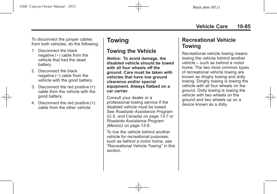 Towing, Towing the vehicle, Recreational vehicle towing | Owing -85, Towing the vehicle -85 recreational vehicle, Towing -85 | GMC 2012 Canyon User Manual | Page 321 / 386