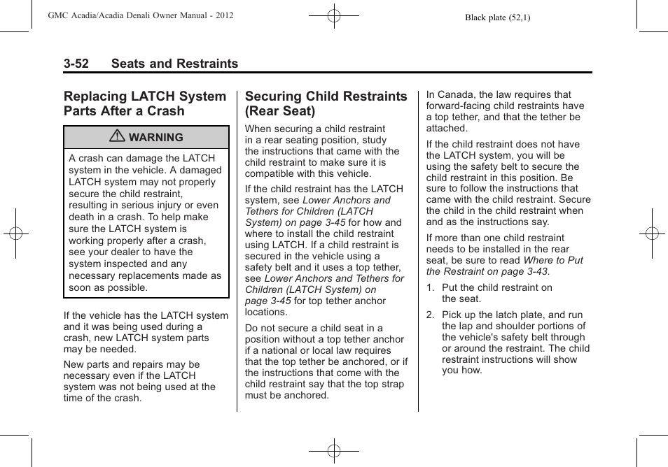 Replacing latch system parts after a crash, Securing child restraints (rear seat), Replacing latch system | Parts after a crash -52, Securing child restraints, Rear seat) -52 | GMC 2012 Acadia User Manual | Page 106 / 456