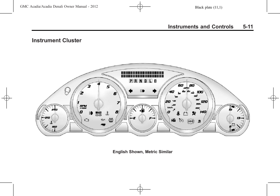 Instrument cluster, Instrument cluster on, Instrument cluster -11 | GMC 2012 Acadia User Manual | Page 127 / 456