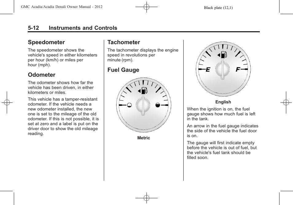 Speedometer, Odometer, Tachometer | Fuel gauge | GMC 2012 Acadia User Manual | Page 128 / 456