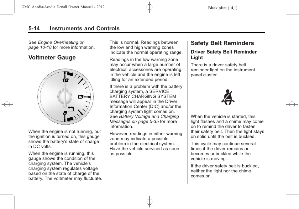 Voltmeter gauge, Safety belt reminders, Voltmeter gauge -14 safety belt reminders -14 | Driver | GMC 2012 Acadia User Manual | Page 130 / 456
