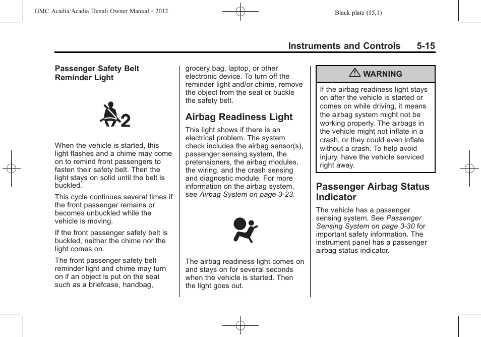 Airbag readiness light, Passenger airbag status indicator, Airbag readiness light -15 passenger airbag status | Indicator -15 | GMC 2012 Acadia User Manual | Page 131 / 456