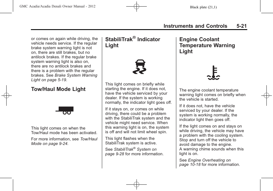 Tow/haul mode light, Stabilitrak® indicator light, Engine coolant temperature warning light | Tow/haul mode light -21 stabilitrak, Indicator light -21, Engine coolant temperature, Warning light -21, Stabilitrak, Indicator light | GMC 2012 Acadia User Manual | Page 137 / 456