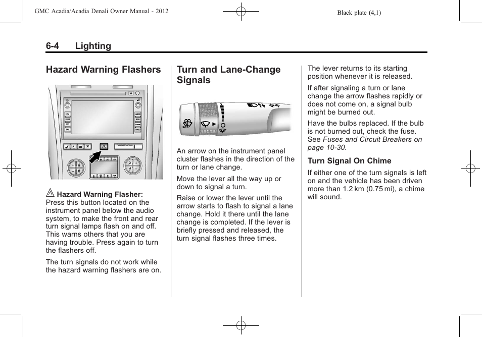 Hazard warning flashers, Turn and lane-change signals, Hazard warning flashers on | Hazard warning flashers -4 turn and lane-change, Signals -4 | GMC 2012 Acadia User Manual | Page 176 / 456