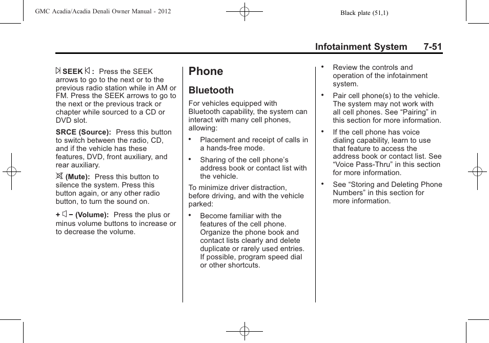 Phone, Bluetooth, Warning | Infotainment system 7-51 | GMC 2012 Acadia User Manual | Page 231 / 456