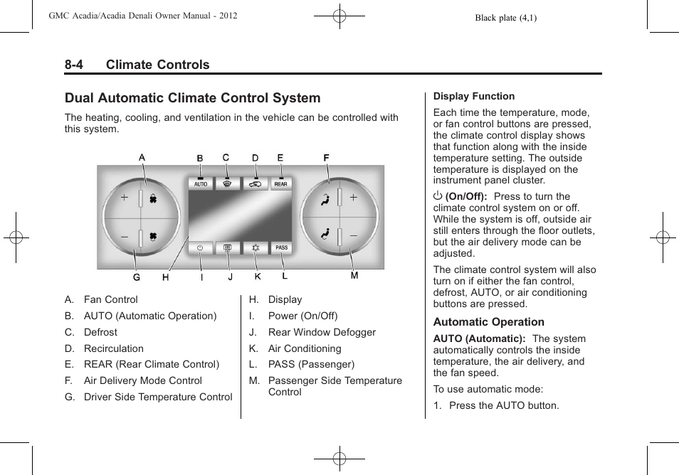 Dual automatic climate control system, Dual automatic climate control, System -4 | 4 climate controls | GMC 2012 Acadia User Manual | Page 244 / 456