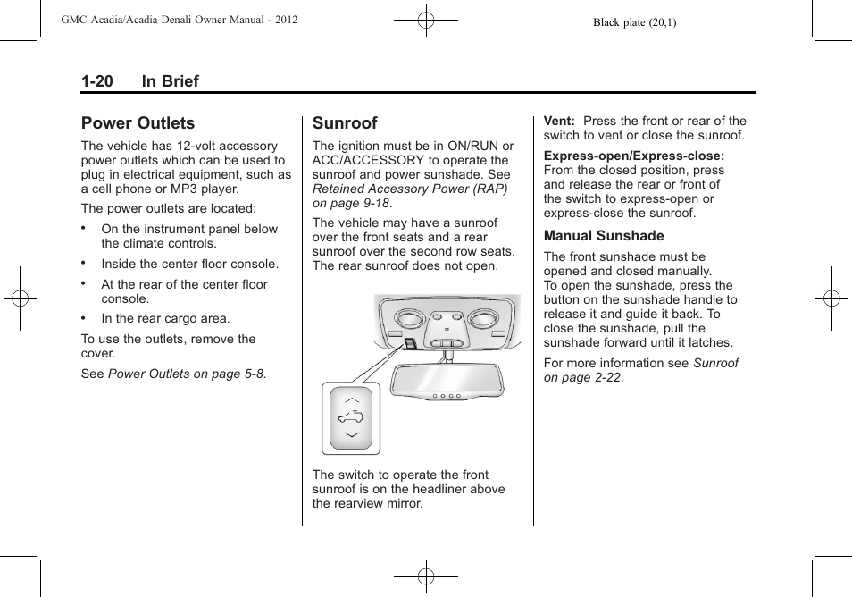 Power outlets, Sunroof, Power outlets -20 sunroof -20 | 20 in brief | GMC 2012 Acadia User Manual | Page 26 / 456