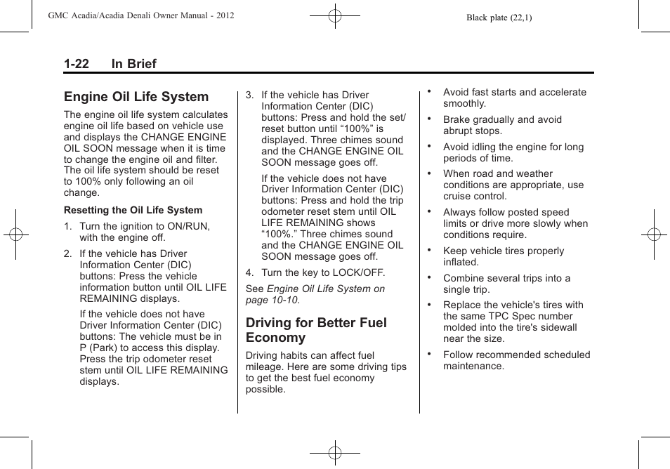 Engine oil life system, Driving for better fuel economy, Engine oil life system -22 driving for better fuel | Economy -22, 22 in brief | GMC 2012 Acadia User Manual | Page 28 / 456