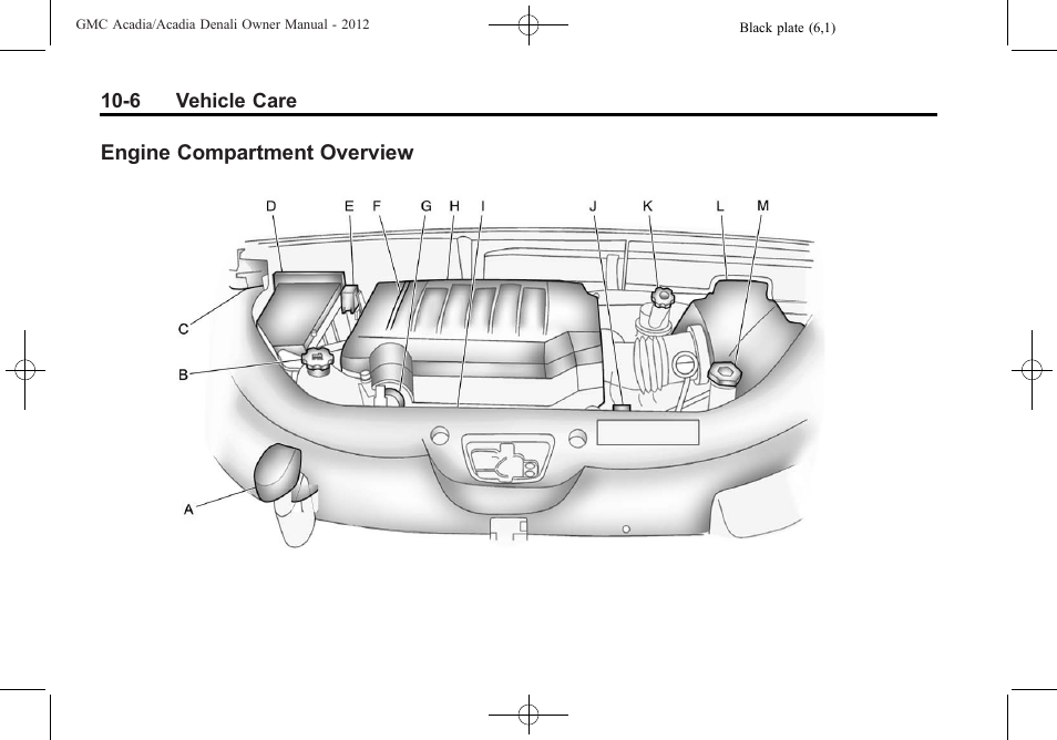 Engine compartment overview, Engine compartment, Overview -6 | GMC 2012 Acadia User Manual | Page 312 / 456