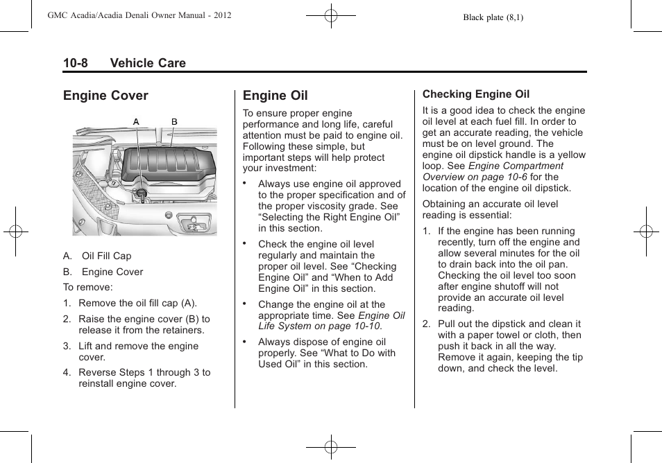 Engine cover, Engine oil, Engine cover -8 engine oil -8 | Wiper blade, 8 vehicle care | GMC 2012 Acadia User Manual | Page 314 / 456